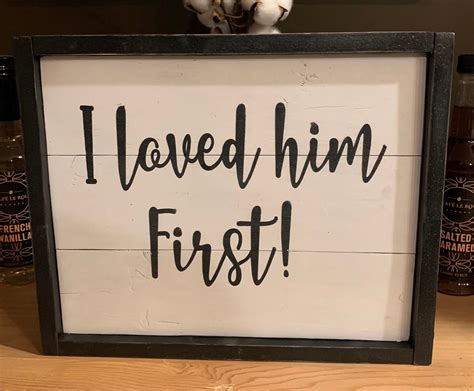 I Loved Him First