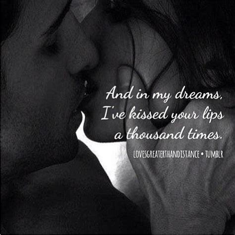 i miss kissing your lips quotes inspirational