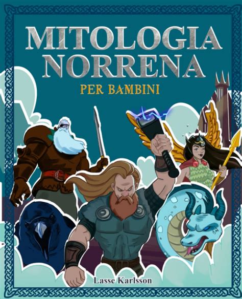 i miti norreni il libro illustrato