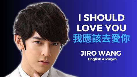 i should love you jiro wang music