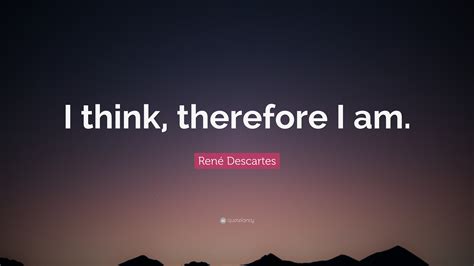 I Think Therefore Am