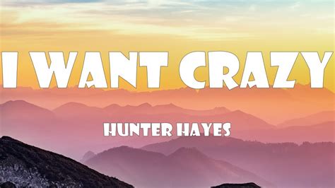 I Want Crazy