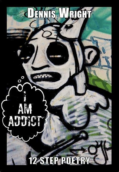 Full Download I Am Addict 12 Step Poetry Seeby 