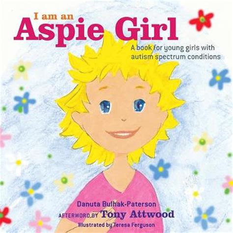 Download I Am An Aspie Girl A Book For Young Girls With Autism Spectrum Conditions 