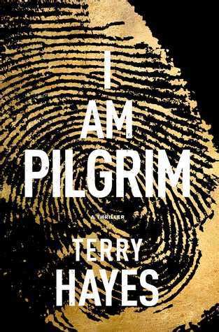 Download I Am Pilgrim By Author Terry Hayes May 2014 Full Download 