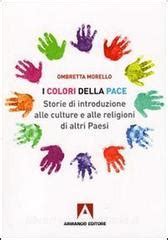 Full Download I Colori Della Pace Storie Di Introduzione Alle Culture E Alle Religioni Di Altri Paesi 