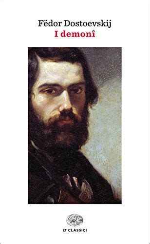 Read Online I Demoni Einaudi Con Il Saggio Il Male In Dostoevskij Di Luigi Pareyson Einaudi Tascabili Classici 