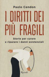 Read Online I Diritti Dei Pi Fragili Storie Per Curare E Riparare I Danni Esistenziali 