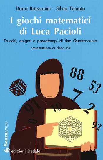 Read I Giochi Matematici Di Fra Luca Pacioli Trucchi Enigmi E Passatempi Di Fine Quattrocento 
