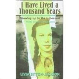Read Online I Have Lived A Thousand Years Growing Up In The Holocaust Livia Bitton Jackson 