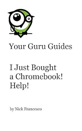 Download I Just Bought A Chromebook Help Your Guru Guides 