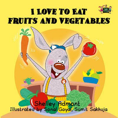 Full Download I Love To Eat Fruits And Vegetables 