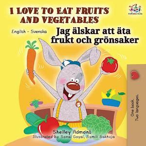 Read I Love To Eat Fruits And Vegetables Swedish Baby Books Swedish Childrens Book Bilingual Swedish English Swedish Bilingual Collection Swedish Edition 