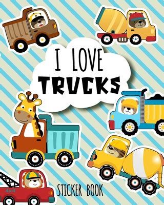 Read Online I Love Trucks Sticker Book Blank Sticker Book 8 X 10 64 Pages 