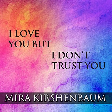 Download I Love You But I Dont Trust You The Complete Guide 