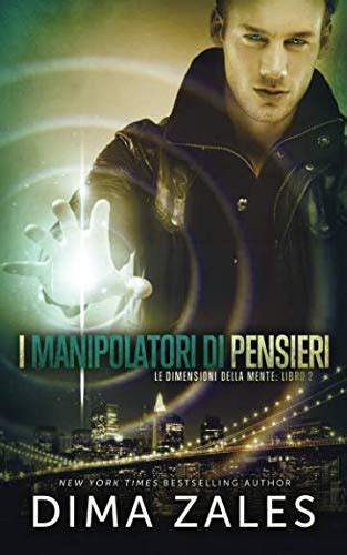 Download I Manipolatori Di Pensieri Le Dimensioni Della Mente Vol 2 