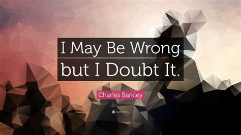Read Online I May Be Wrong But I Doubt It 