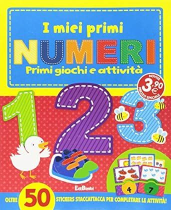 Full Download I Miei Primi Numeri I Primissimi Con Stickers 