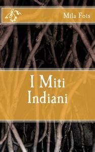 Full Download I Miti Indiani 