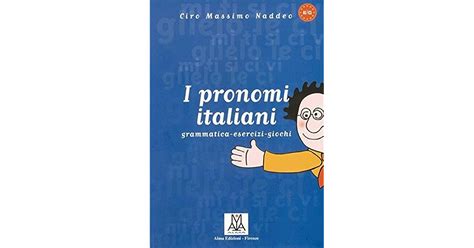 Download I Pronomi Italiani Grammatica Esercizi Giochi 