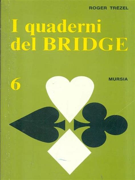 Read Online I Quaderni Del Bridge 6 