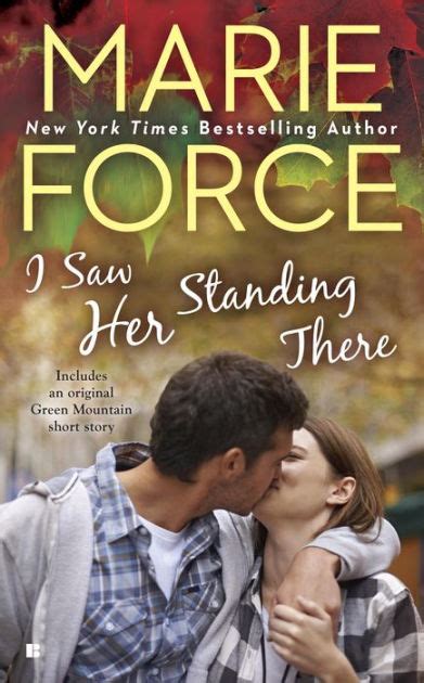 Full Download I Saw Her Standing There Green Mountain 3 Marie Force 