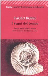 Full Download I Segni Del Tempo Storia Della Terra E Storia Delle Nazioni Da Hooke A Vico 