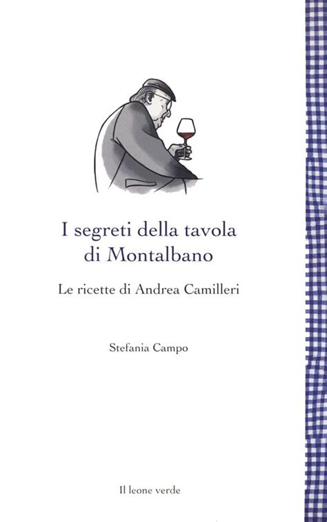 Download I Segreti Della Tavola Di Montalbano Le Ricette Di Andrea Camilleri 