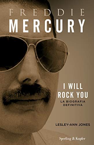Read I Will Rock You Freddie Mercury La Biografia Definitiva Varia S K 