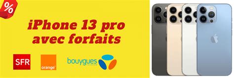 iPhone 13 Pro : Prix forfait sfr bouygues orange + fiche technique