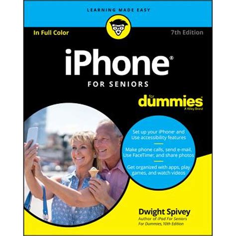 Download Iphone For Seniors For Dummies By Dwight Spivey