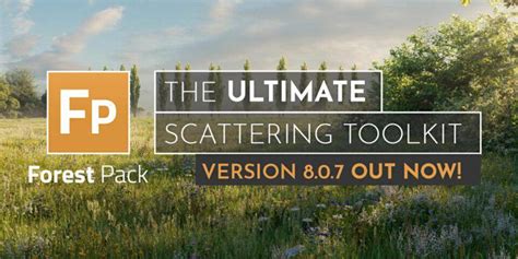 iToo Software releases Forest Pack 8.0.8 for 3ds Max