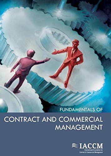 Read Online Iaccm Fundamentals Of Contract And Commercial Management 
