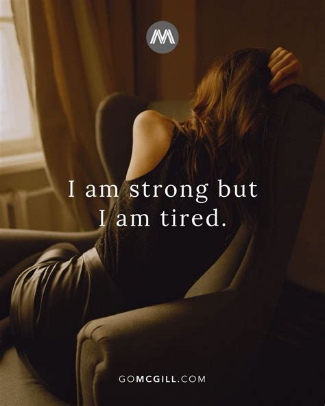 Iam Tired Quotes