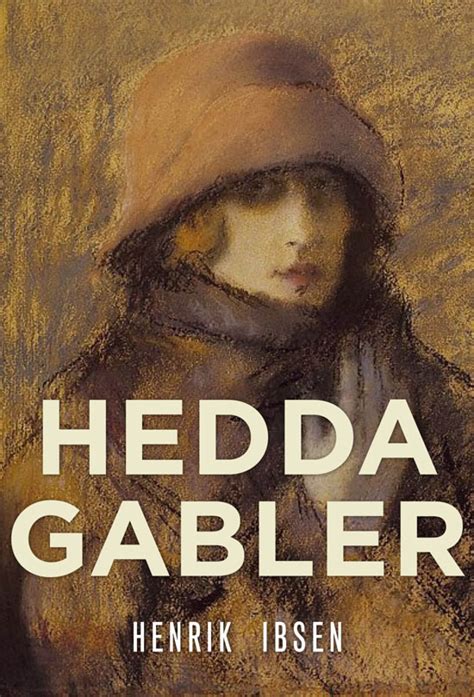 Read Ibsen Hedda Gabler Full Text 