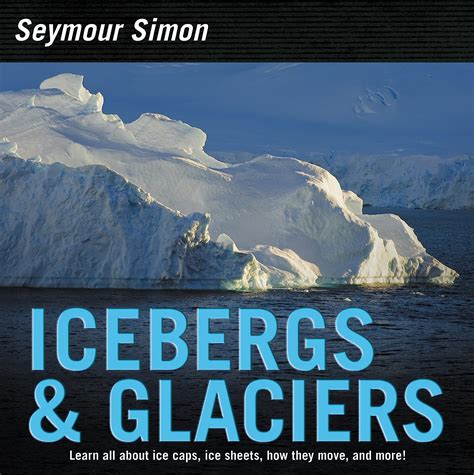 Read Online Icebergs Glaciers Revised Edition 