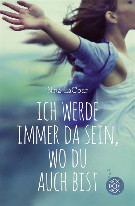 Ich Werde Immer Da Sein Wo Du Auch Bist