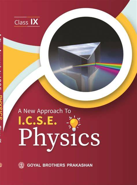 icse goyal brothers physics text class 9