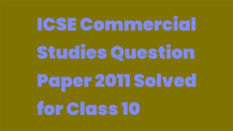 Read Online Icse Solved Question Papers 2011 