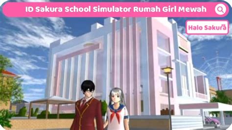 id sakura school simulator rumah mewah