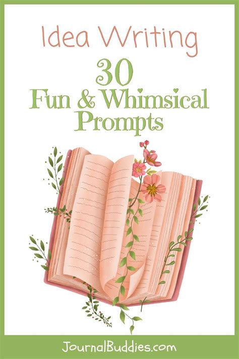 Idea Writing 30 Fun Amp Whimsical Prompts Journalbuddies Writing Prompt Idea - Writing Prompt Idea