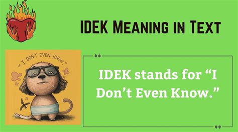 Idek Meaning