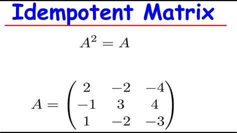 Idempotent Matrix