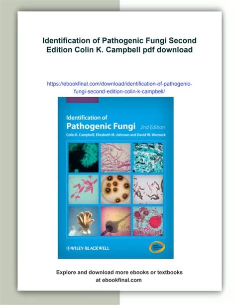 Identification Of Pathogenic Fungi 2nd Second Edition By Campbell Colin K Johnson Elizabeth M Published By Wiley Blackwell 2013