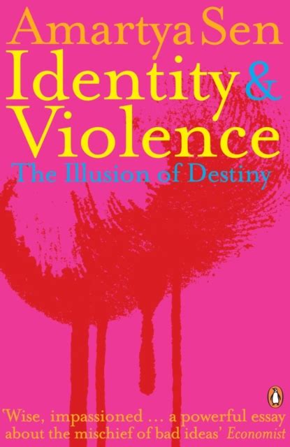 Read Identity And Violence The Illusion Of Destiny By Amartya Sen 