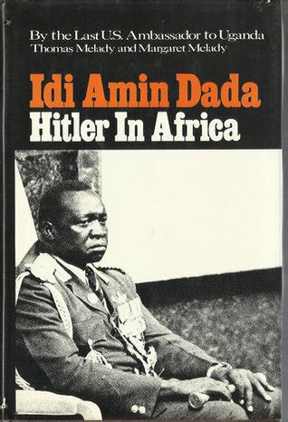 Read Idi Amin Dada Hitler In Africa Pdf Download 