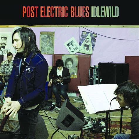 idlewild post electric blues blogspot