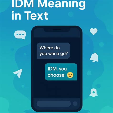 Idm Full Form In Chat