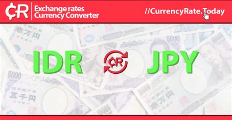 idr to jpy | Gi IDR JPY hm nay ng Rupiah