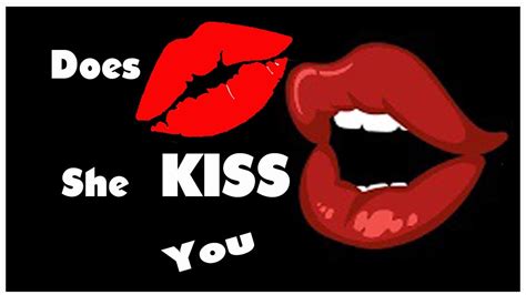 if she kisses you on the lips song